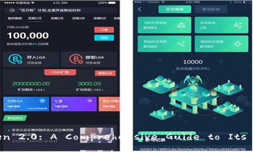 : Understanding imToken 2.0: A Comprehensive Guide to Its Features and Benefits